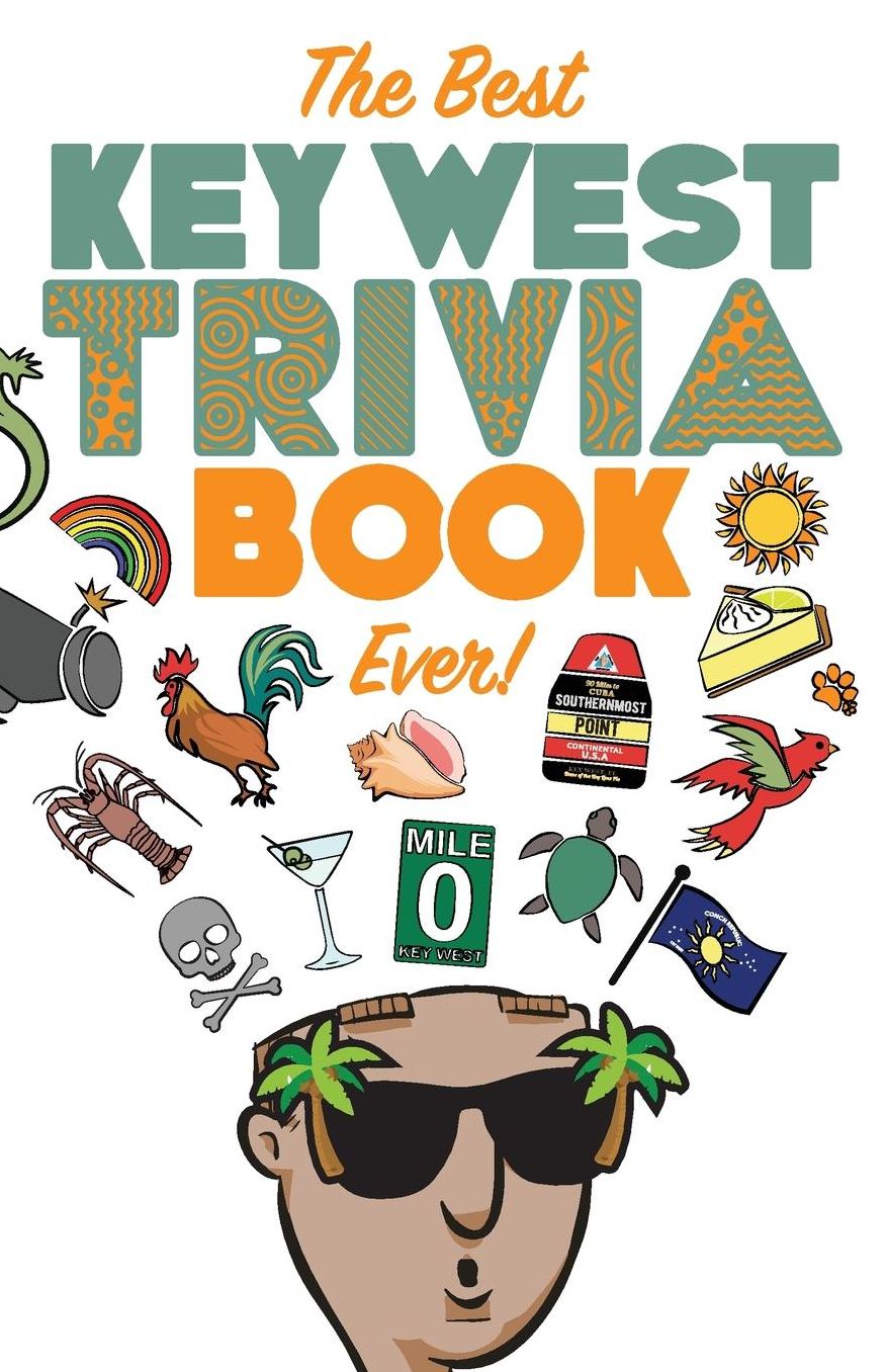The Best Key West Trivia Book Ever