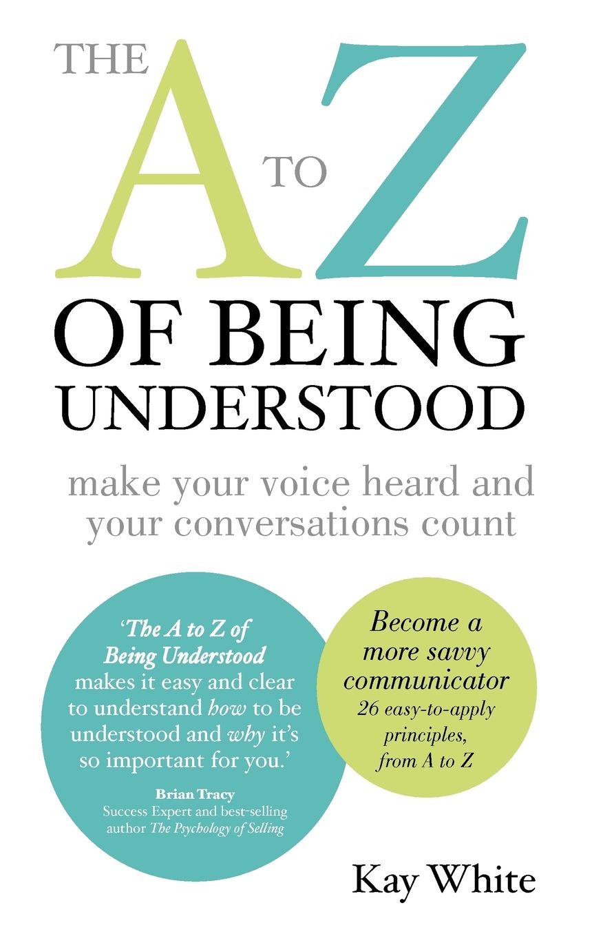 The A To Z Of Being Understood