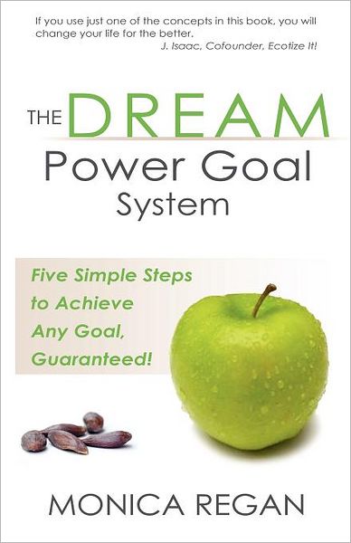 The Dream Power Goal System