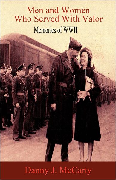 Men And Women Who Served With Valor