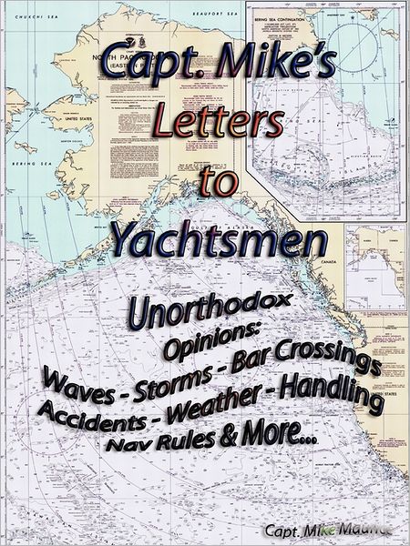 Capt. Mike's Letters To Yachtsmen