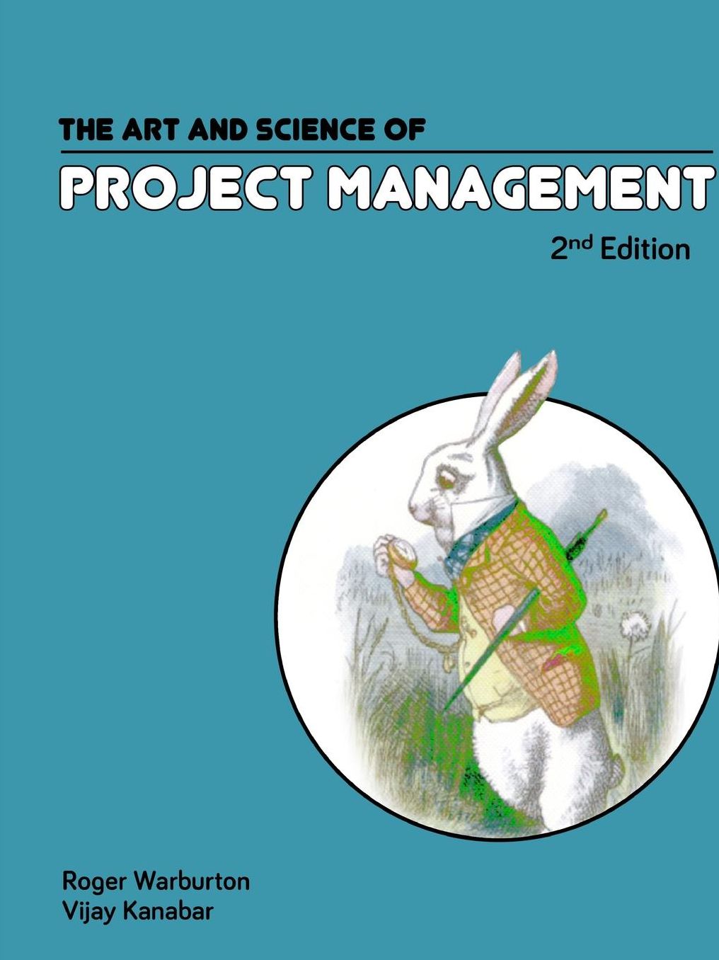 The Art and Science of Project Management