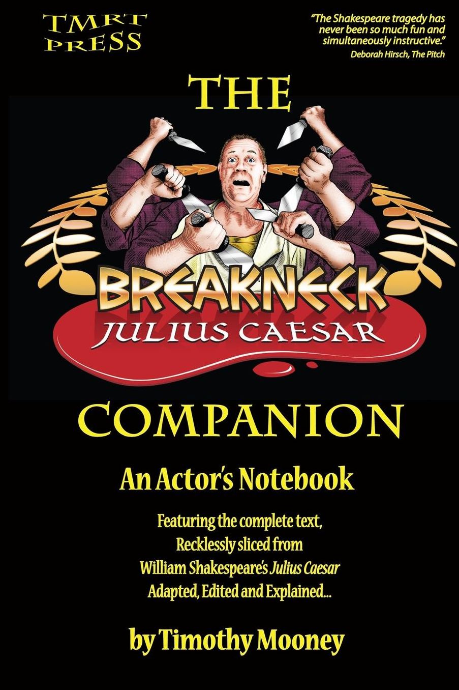 The Breakneck Julius Caesar Companion: An Actor's Notebook