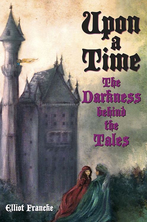 Upon a Time: The Darkness behind the Tales