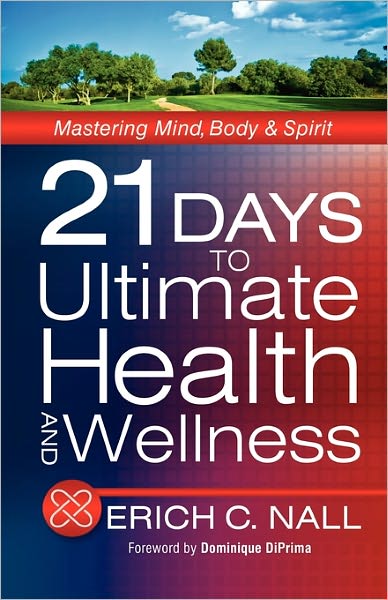 21 Days To Ultimate Health And Wellness