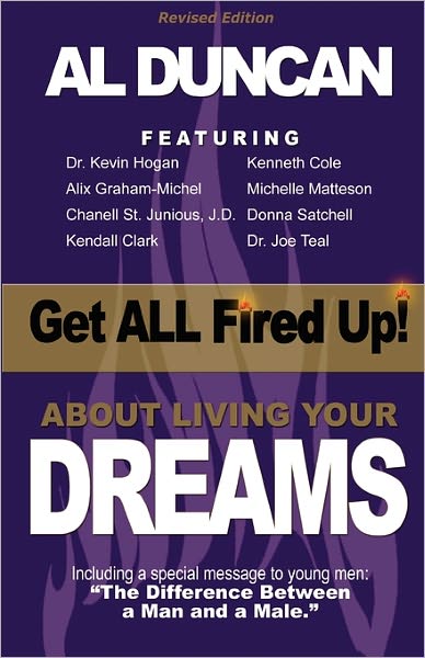Get All Fired Up! About Living Your Dreams (Revised Edition)