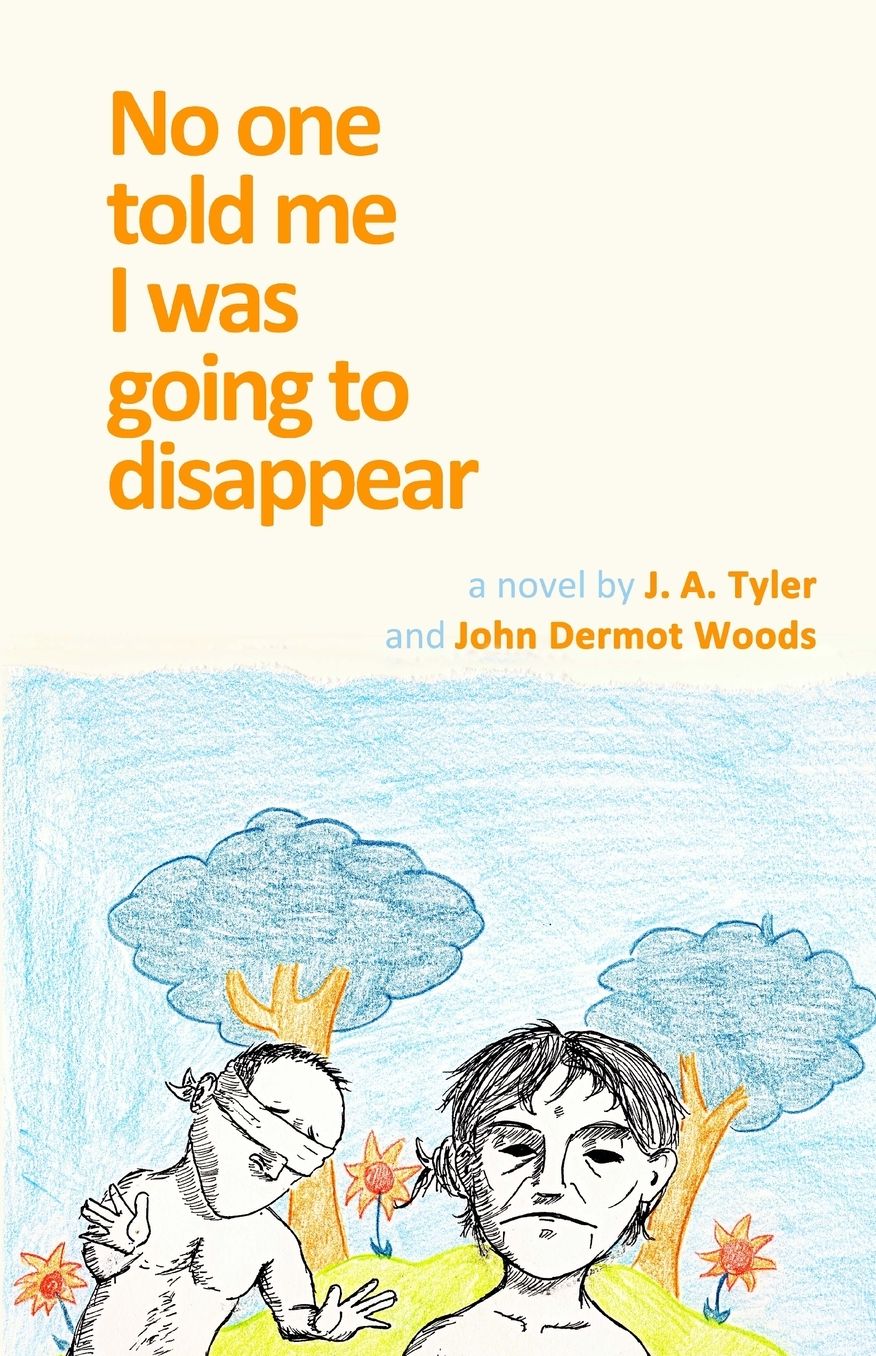 No One Told Me I Was Going to Disappear: A Novel