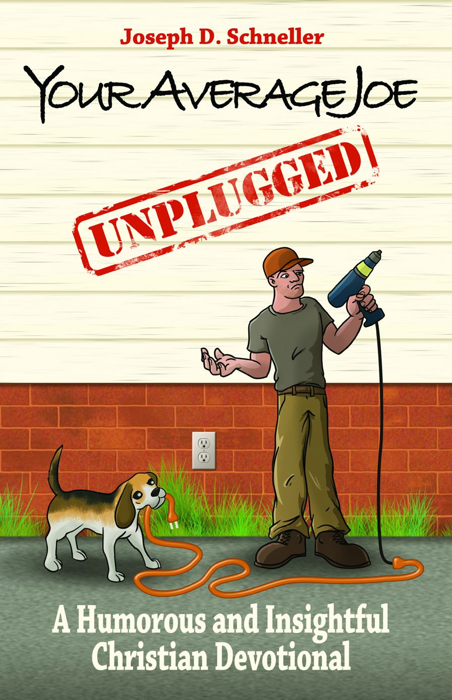 Your Average Joe Unplugged: A Humorous and Insightful Christian Devotional