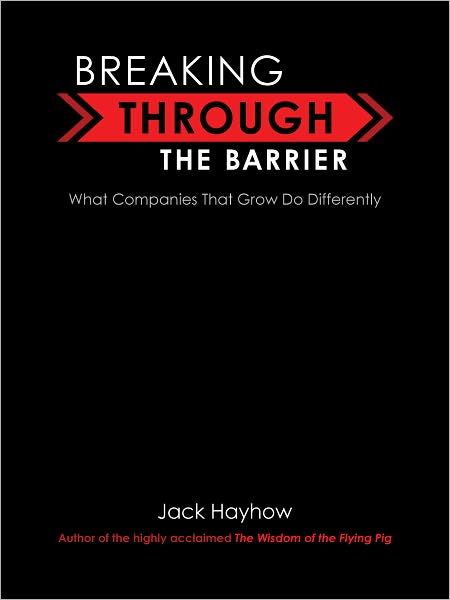 Breaking Through the Barrier: What Companies That Grow Do Differently