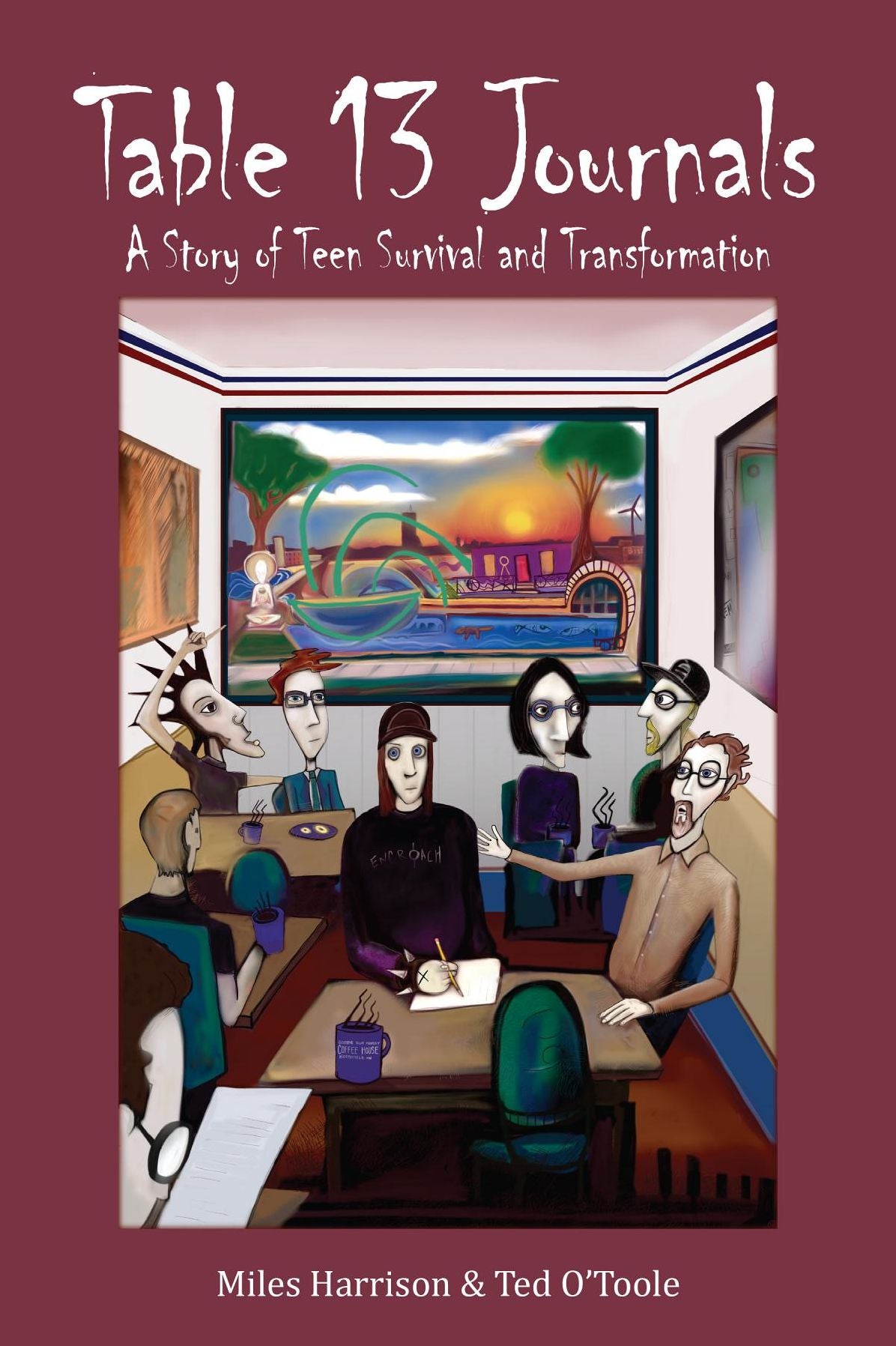Table 13 Journals: A Story of Teen Survival and Transformation