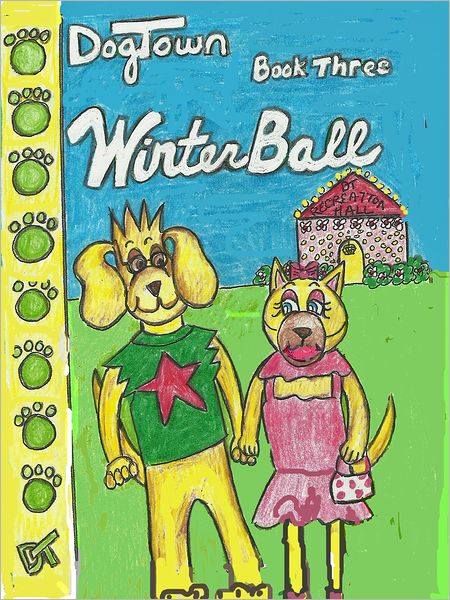 Dog Town Book Three: Winter Ball
