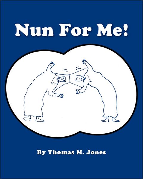 Nun For Me