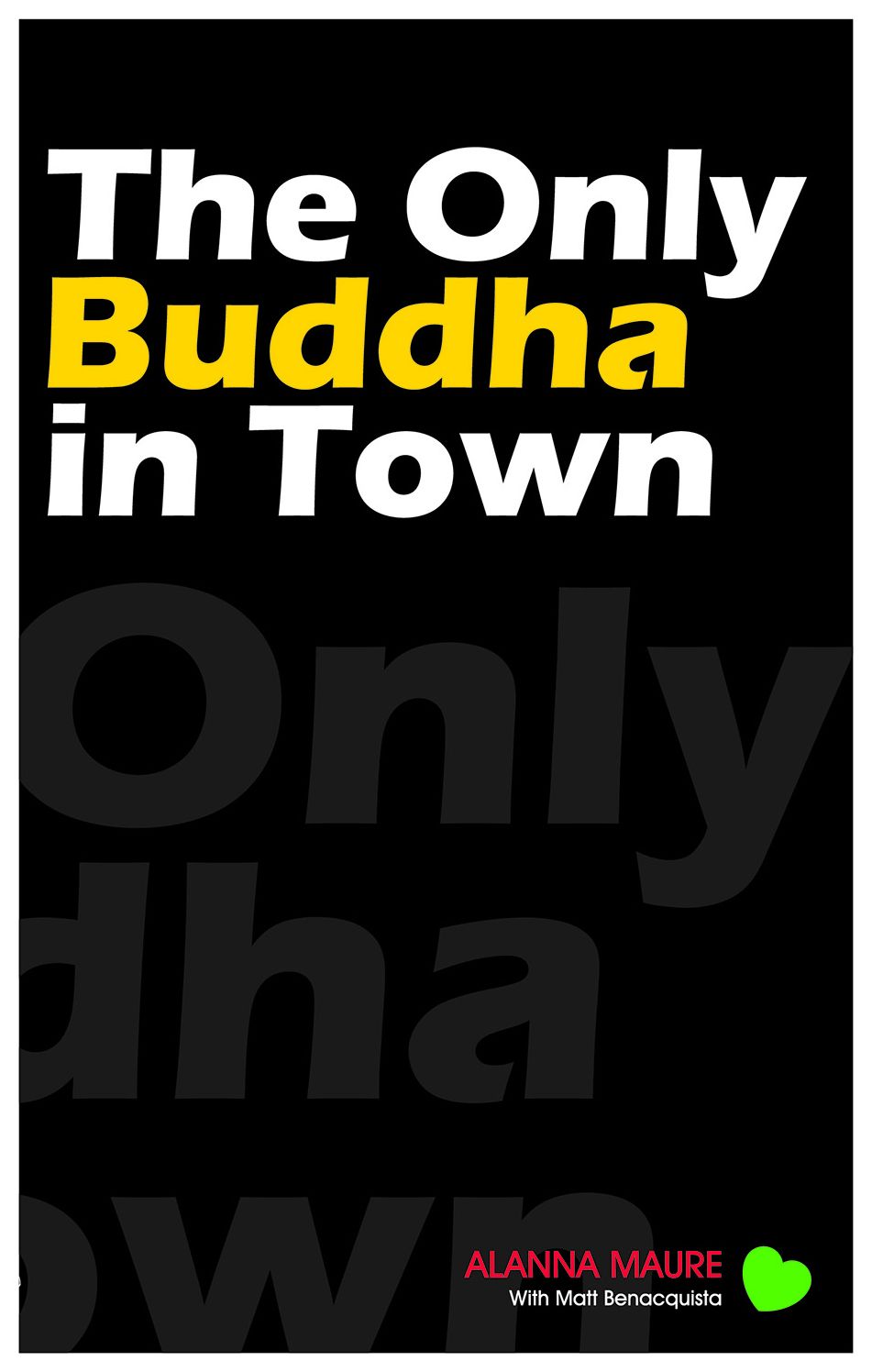 The Only Buddha in Town