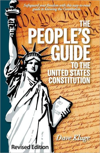 The People's Guide To The United States Constitution, Revised Edition