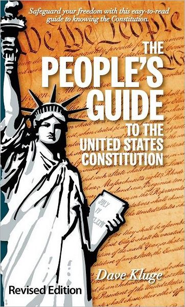 The People's Guide To The United States Constitution, Revised Edition