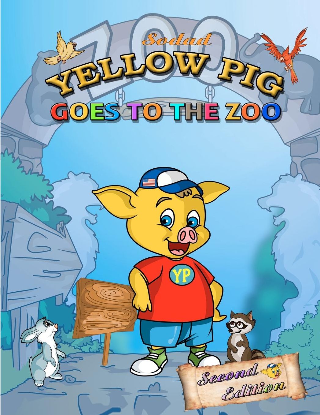 Yellow Pig Goes to the Zoo: Second Edition