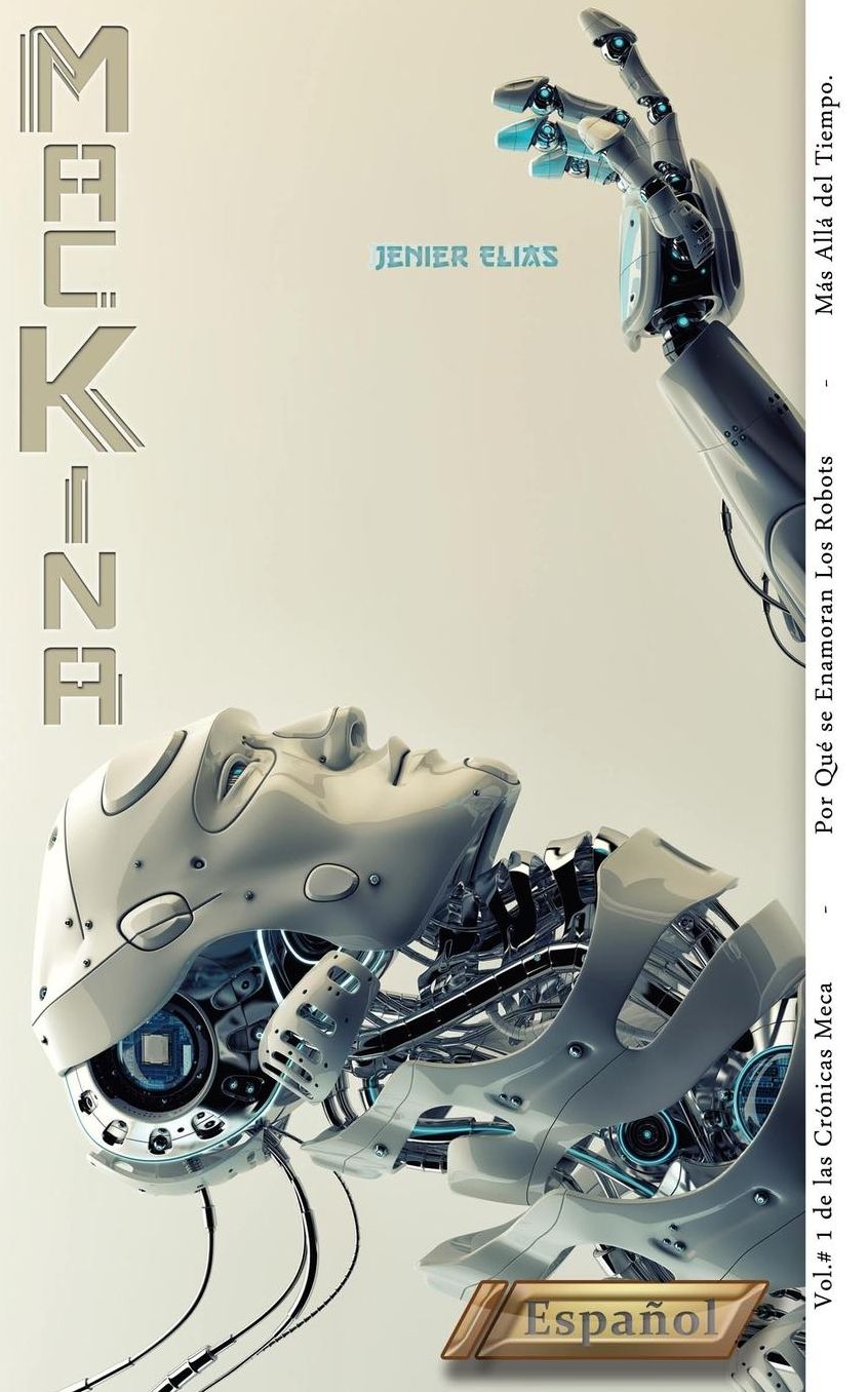 M?ckina: Por Qu? se Enamoran los Robots