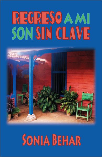 Regreso a mi son sin clave: Regreso a mi son sin clave