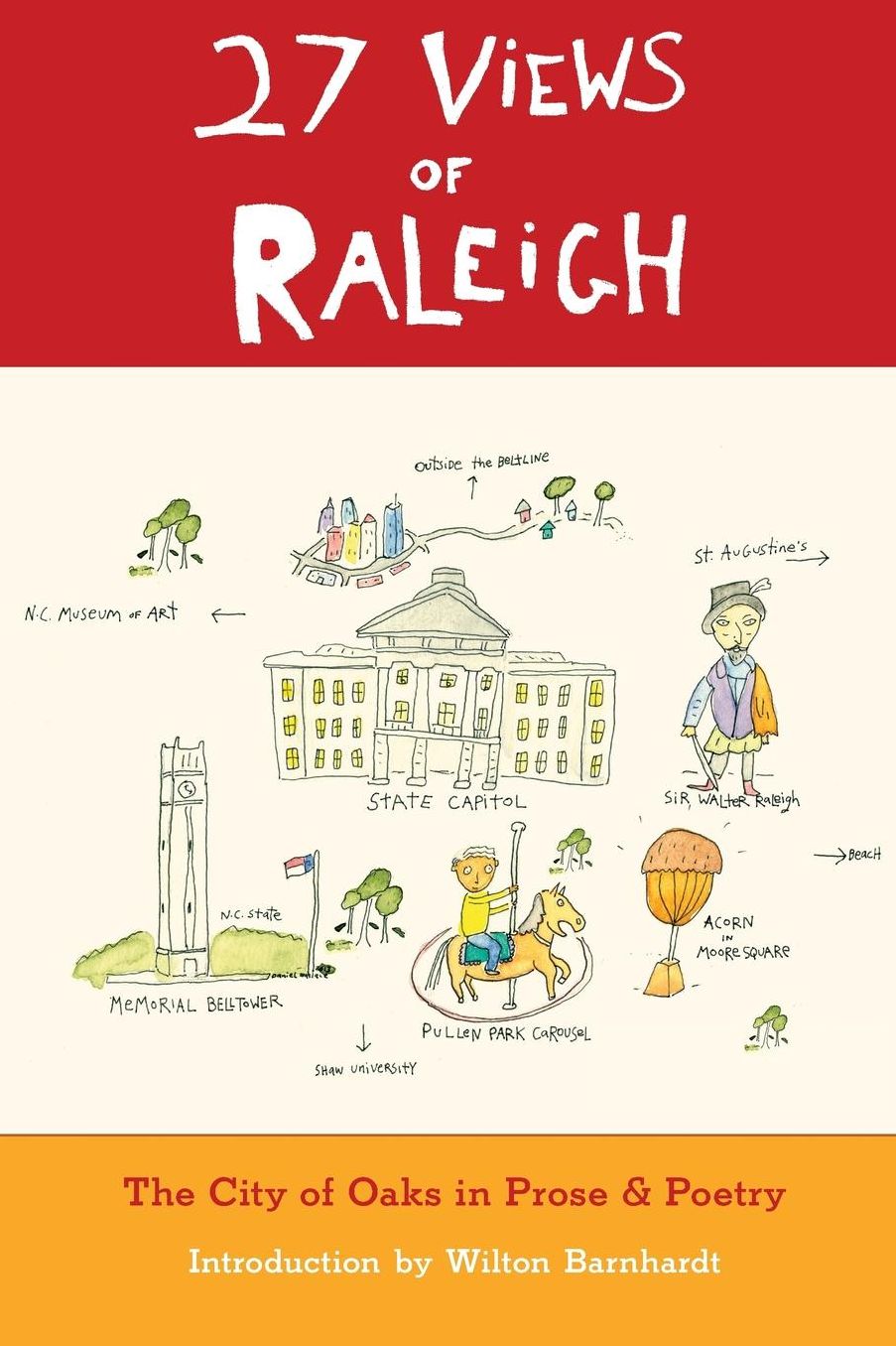 27 Views of Raleigh: The City of Oaks in Prose & Poetry
