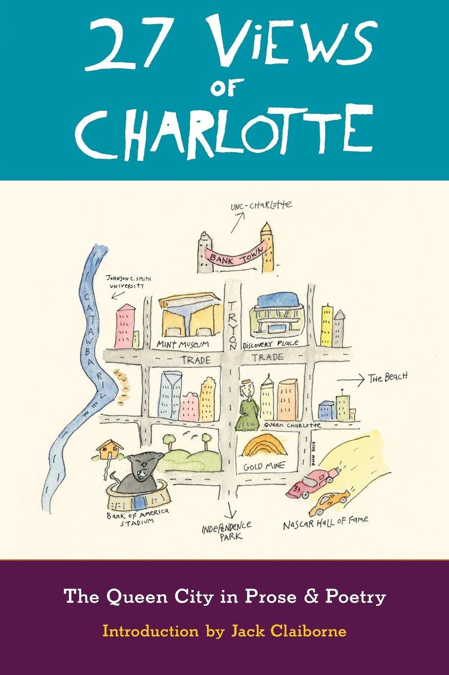 27 Views of Charlotte: The Queen City in Prose & Poetry