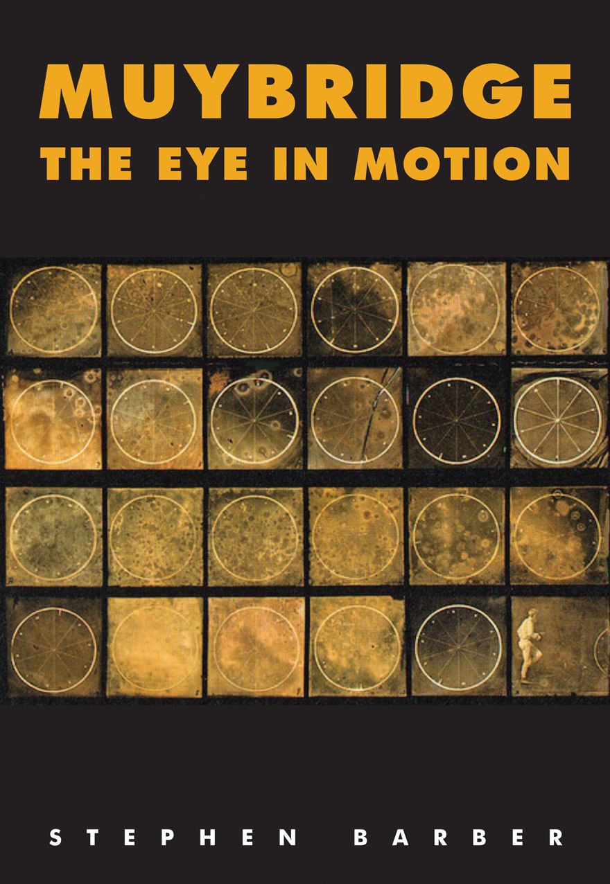 Muybridge: The Eye in Motion: Tracing Cinema's Origins