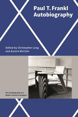 Paul T. Frankl Autobiography