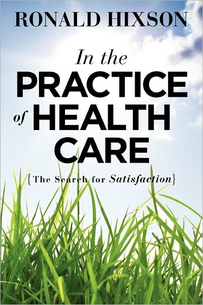 In The Practice Of Health Care