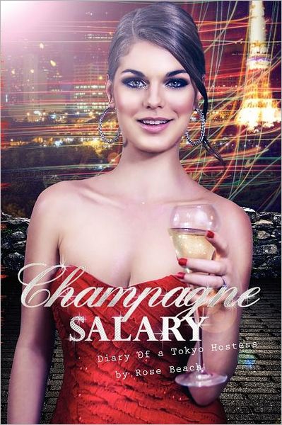 Champagne Salary: Diary of a Tokyo Hostess