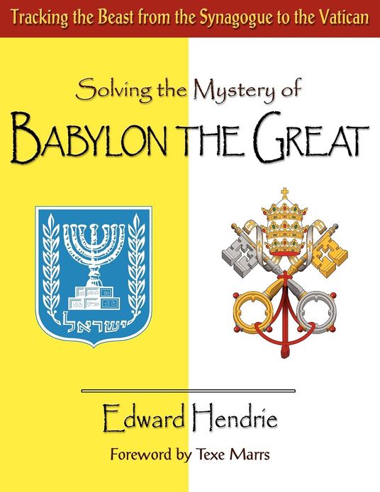 Solving The Mystery Of Babylon The Great