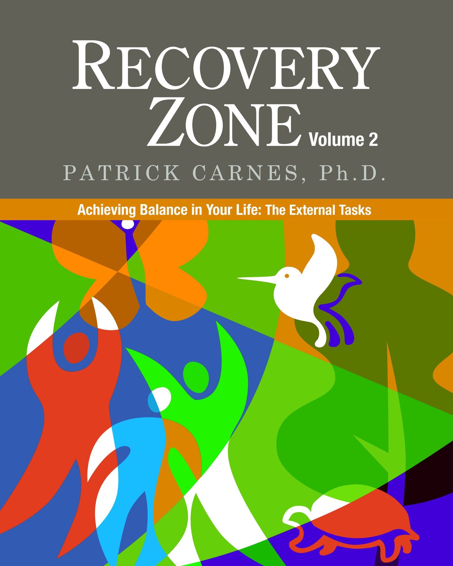 Recovery Zone, Volume 2: Achieving Balance in Your Life: The External Tasks