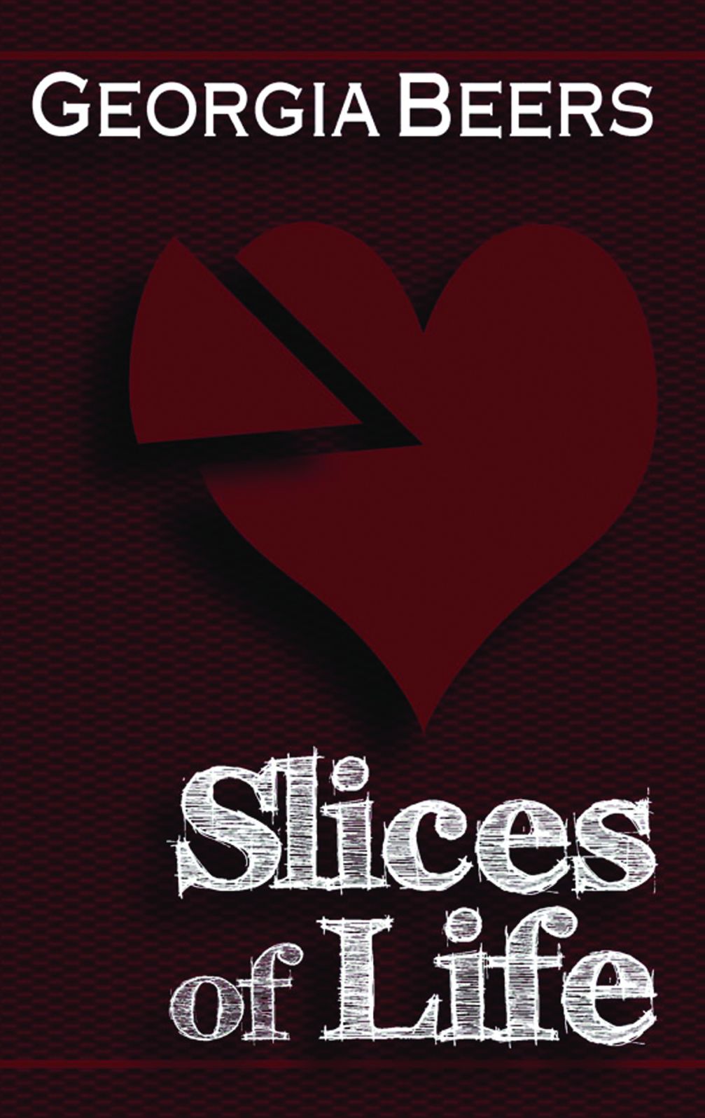 Slices of Life