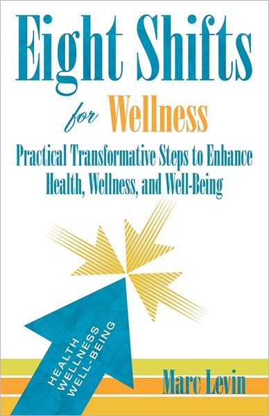 Eight Shifts For Wellness