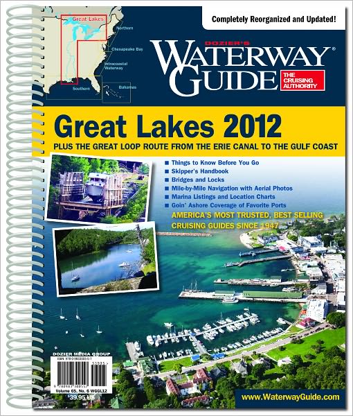 Waterway Guide Great Lakes 2012: Plus the Great Loop Route from the Erie Canal to the Gulf Coast