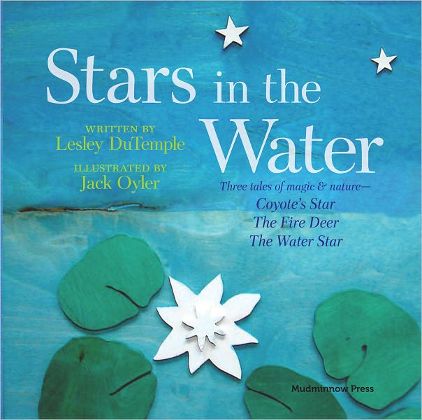 Stars in the Water: Three Tales of Magic and Nature