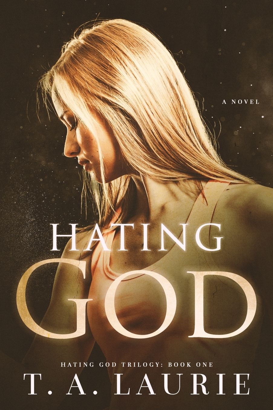 Hating God (Campus Romance Series: Book 1)