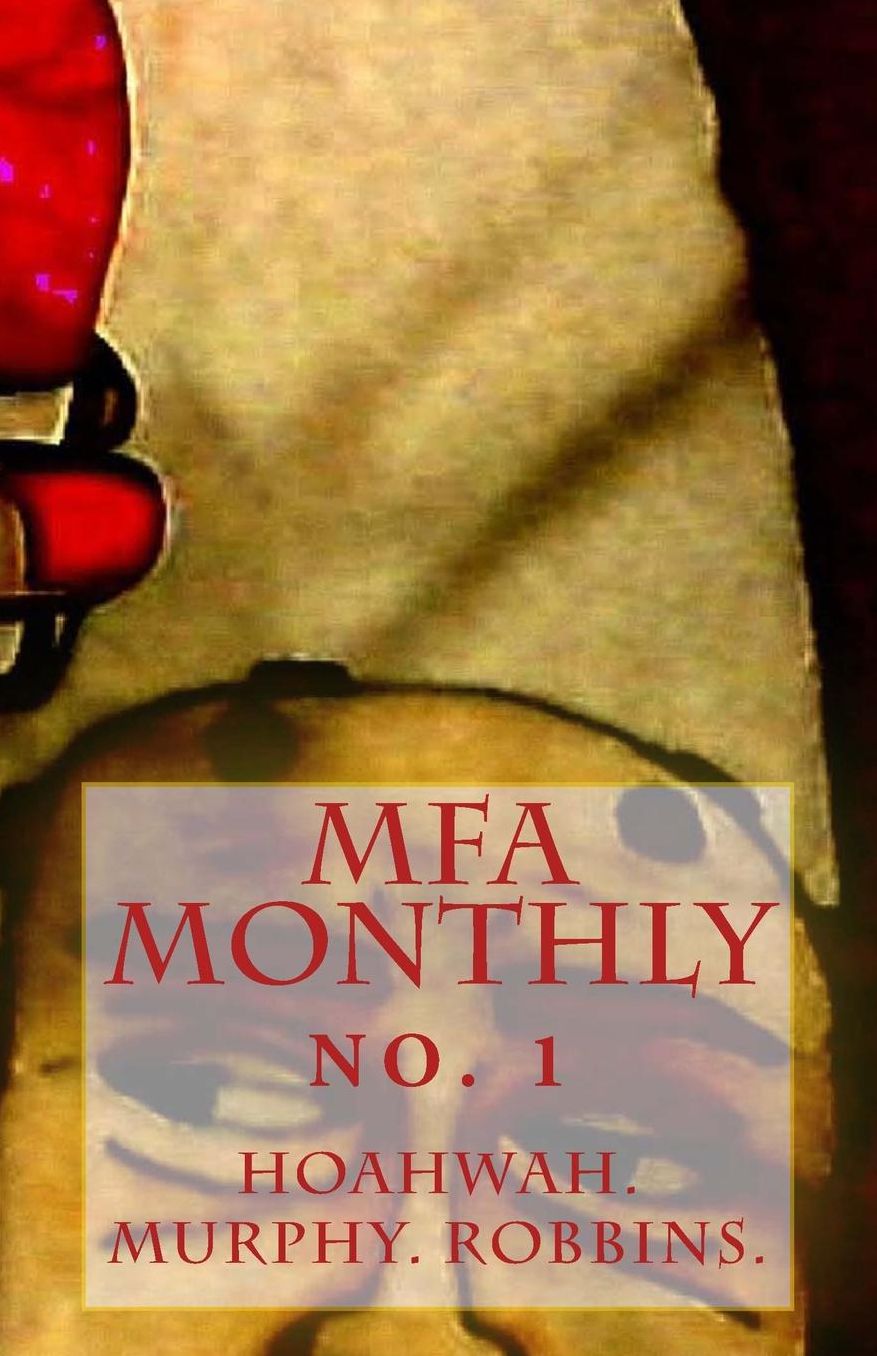 the MFA Monthly: NO. 1