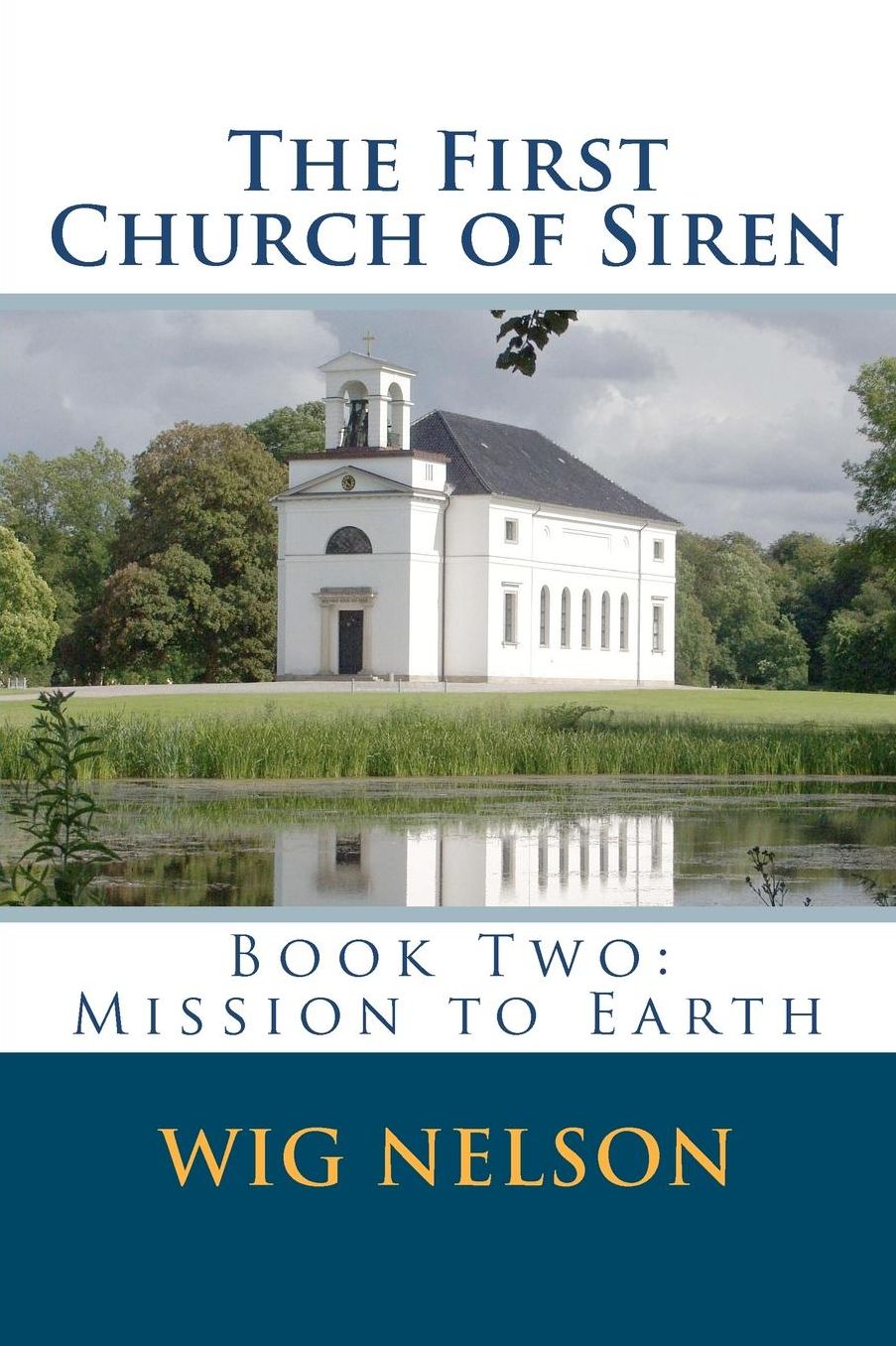 The First Church of Siren: Mission to Earth