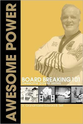 Board Breaking 101: Awesome Power Series