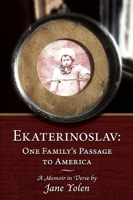 Ekaterinoslav: One Family's Passage to America: A Memoir in Verse