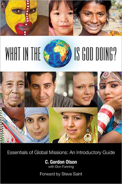 What in the World is God Doing?: An Introduction to World Missions