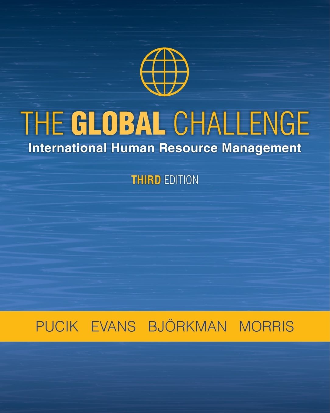 The Global Challenge: International Human Resource Management