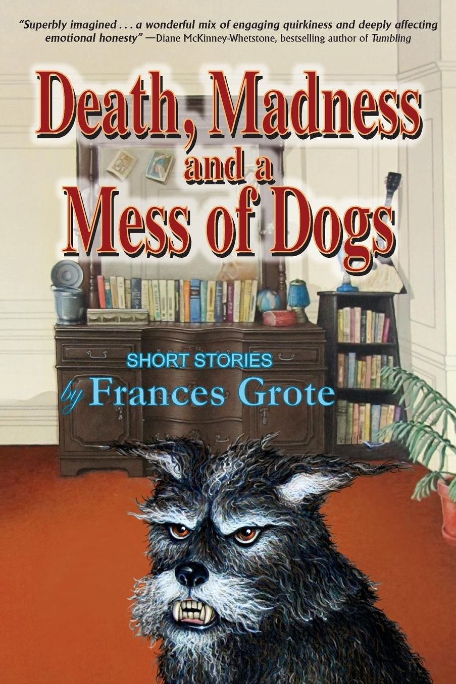 Death, Madness and a Mess of Dogs