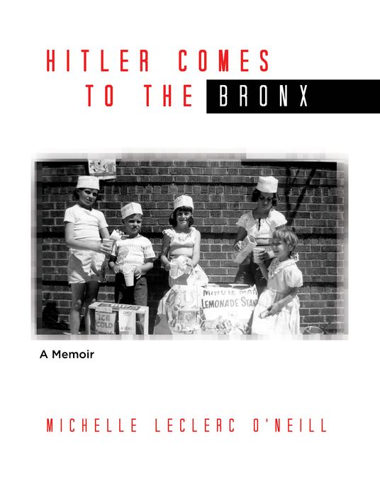 Hitler Comes to the Bronx: A Memoir