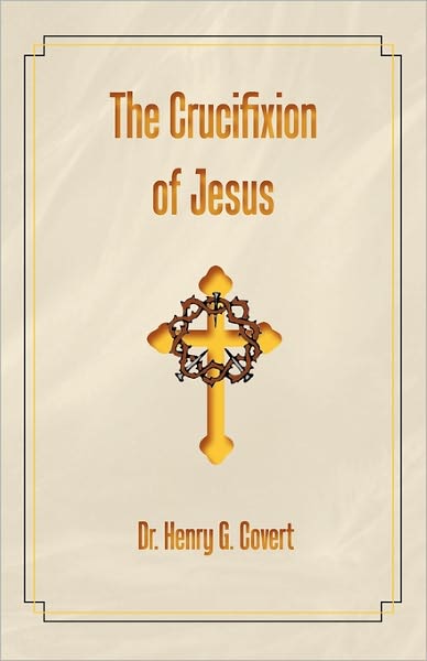 The Crucifixion Of Jesus