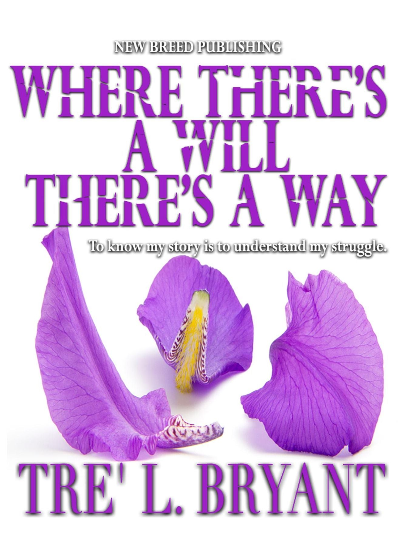 Where There's a Will, there's a Way
