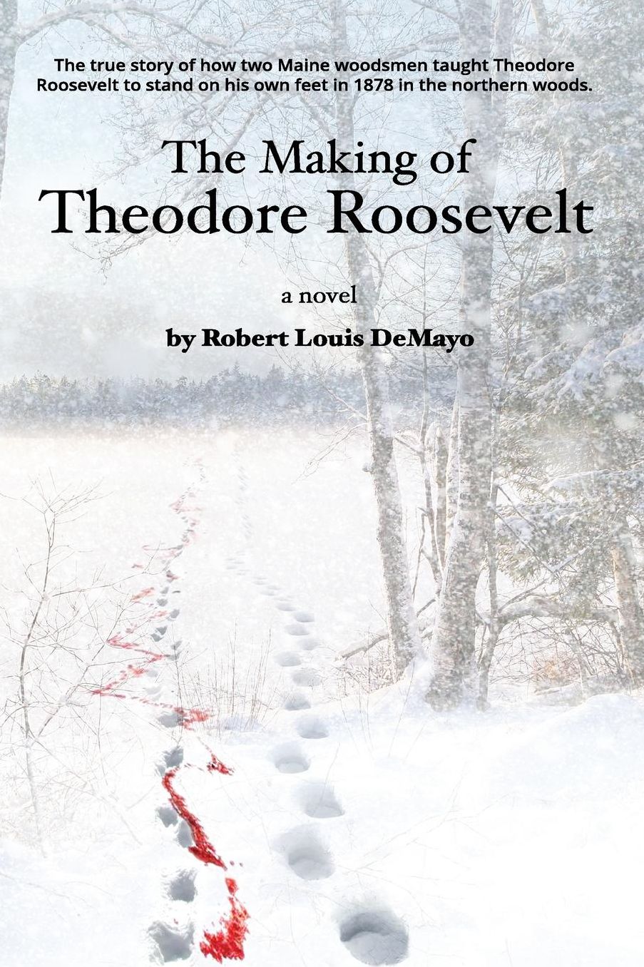 The Making of Theodore Roosevelt
