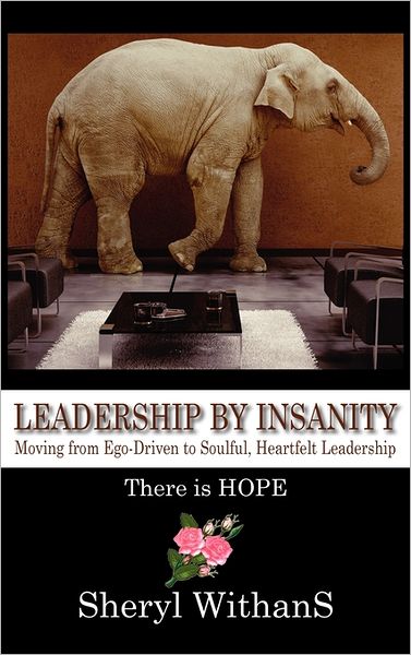 Leadership By Insanity