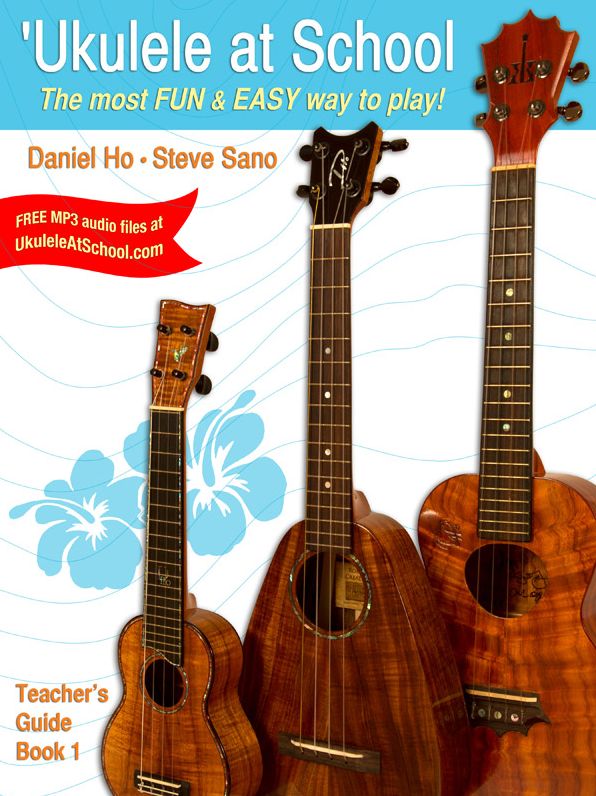 'ukulele at School, Bk 1: The Most Fun & Easy Way to Play! (Teacher's Guide)