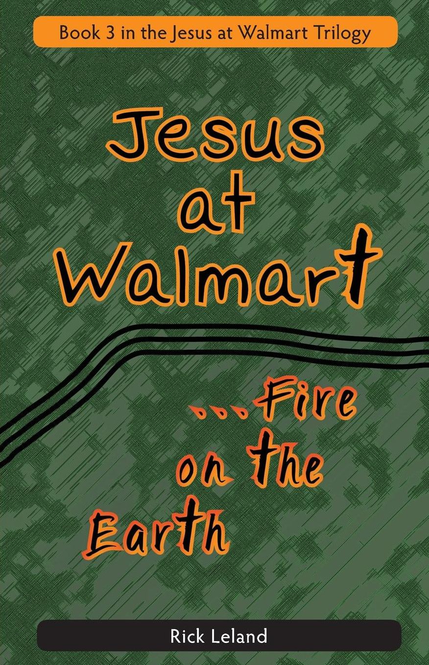Jesus at Walmart...fire on the Earth
