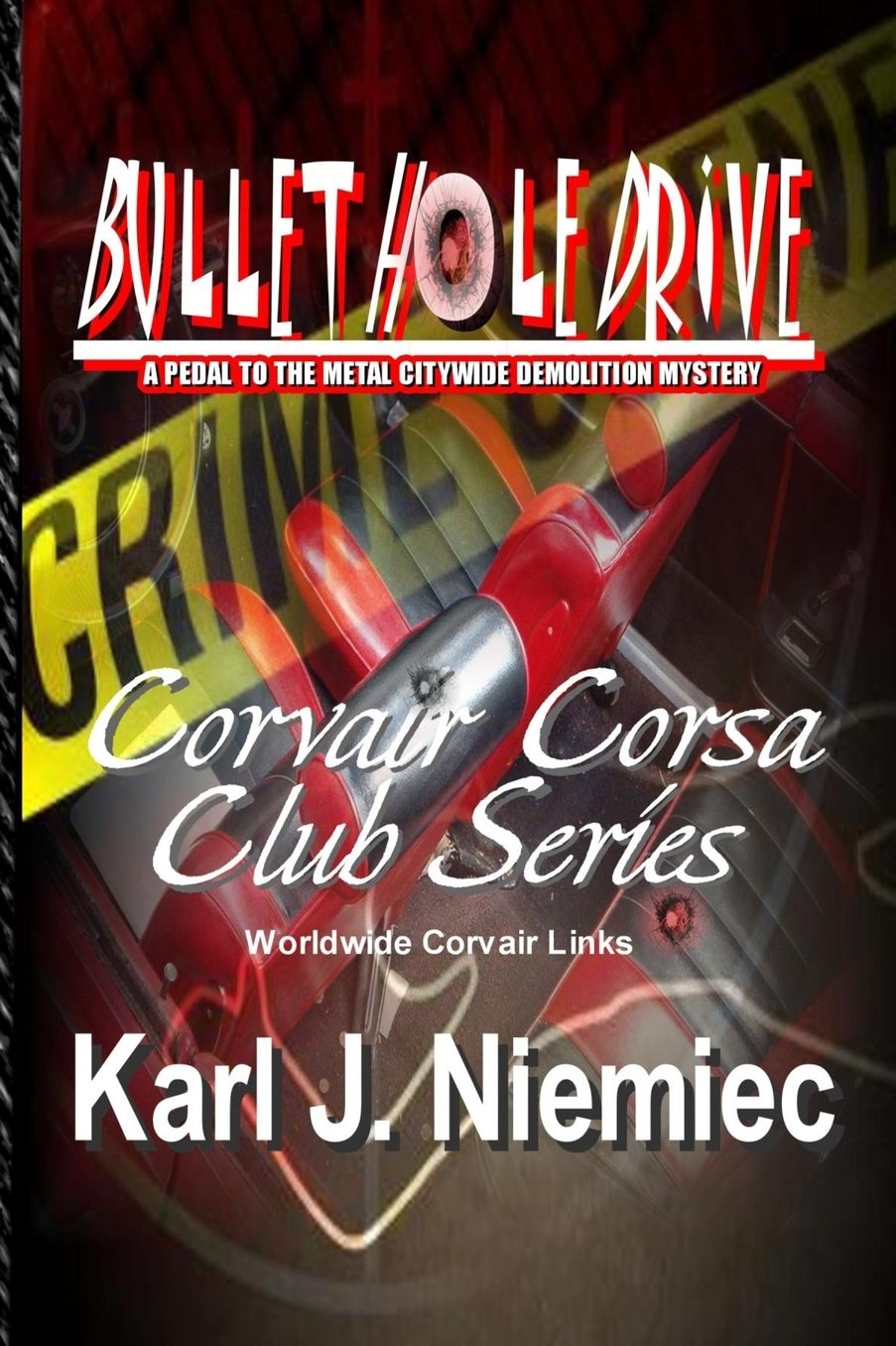 Bullet Hole Drive: A Pedal to the Metal Citywide Demolition Mystery